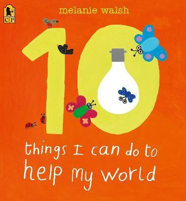 10 Things I Can Do to Help My World(English, Paperback, Walsh Melanie)