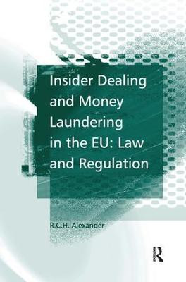 Insider Dealing and Money Laundering in the EU: Law and Regulation(English, Hardcover, Alexander R.C.H.)