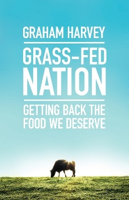 Grass-Fed Nation(English, Paperback, Harvey Graham)