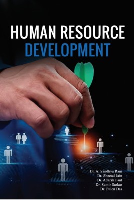 Human Resource Development(Paperback, Dr. A. Sandhya Rani ,Dr. Sheetal Jain, Dr. Adarsh Pant ,Dr. Samir Sarkar, Dr. Pulen Das)