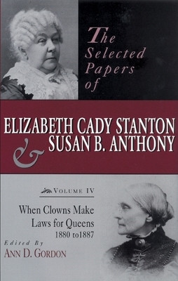 The Selected Papers of Elizabeth Cady Stanton and Susan B. Anthony(English, Hardcover, unknown)