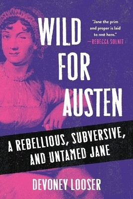 Wild for Austen(English, Hardcover, Looser Devoney)