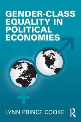 Gender-Class Equality in Political Economies(English, Paperback, Prince Cooke Lynn)