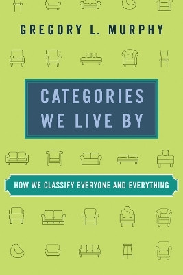 Categories We Live By(English, Paperback, Murphy Gregory L.)