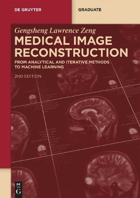 Medical Image Reconstruction(English, Electronic book text, Zeng Gengsheng Lawrence)