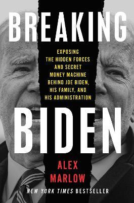 Breaking Biden(English, Hardcover, Marlow Alex)