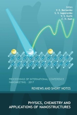 Physics, Chemistry And Application Of Nanostructures: Reviews And Short Notes To Nanomeeting-2017(English, Hardcover, unknown)