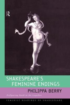 Shakespeare's Feminine Endings(English, Hardcover, Berry Philippa)