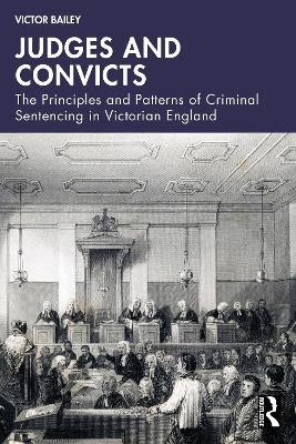 Judges and Convicts(English, Paperback, Bailey Victor)