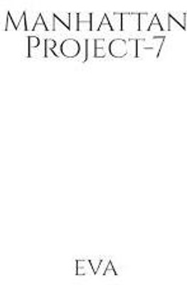 Manhattan Project-7(English, Paperback, Eva)