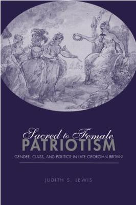 Sacred to Female Patriotism(English, Paperback, Lewis Judith S.)