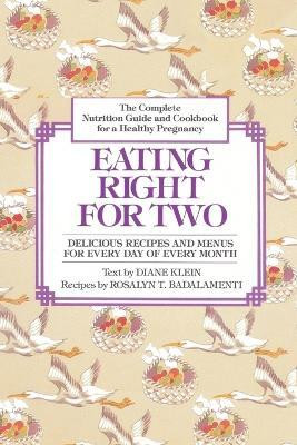 Eating Right for Two(English, Paperback, Klein Diane)