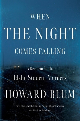 When the Night Comes Falling(English, Hardcover, Blum Howard)