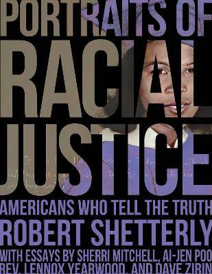 Portraits of Racial Justice(English, Hardcover, Shetterly Robert)