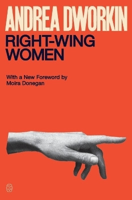 Right-Wing Women(English, Paperback, Dworkin Andrea)