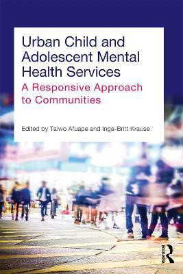 Urban Child and Adolescent Mental Health Services(English, Paperback, unknown)