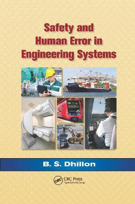 Safety and Human Error in Engineering Systems(English, Paperback, Dhillon B.S.)