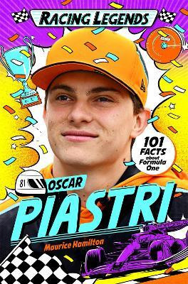 Racing Legends: Oscar Piastri(English, Paperback, Hamilton Maurice)