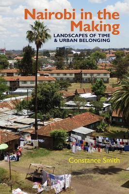 Nairobi in the Making(English, Hardcover, Smith Constance)