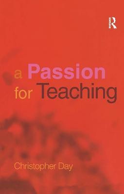 A Passion for Teaching(English, Hardcover, Day Christopher)