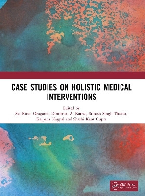 Case Studies on Holistic Medical Interventions(English, Paperback, unknown)