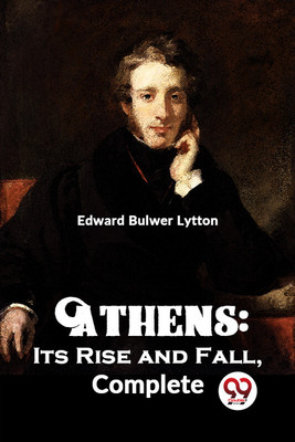 Athens(English, Paperback, Bulwer Lytton Edward)