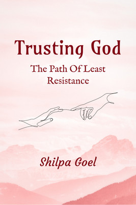 Trusting God(English, Paperback, Goel Shilpa)