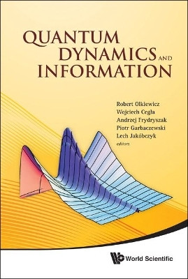 Quantum Dynamics And Information - Proceedings Of The 46th Karpacz Winter School Of Theoretical Physics(English, Hardcover, unknown)