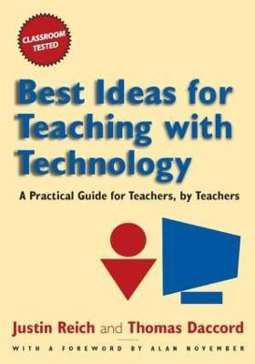 Best Ideas for Teaching with Technology(English, Paperback, Reich Justin)