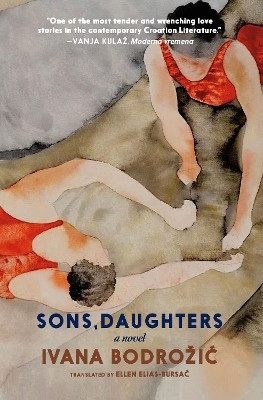 Sons, Daughters(English, Paperback, Bodrozic Ivana)