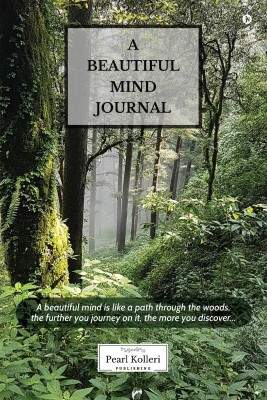 A Beautiful Mind Journal(English, Paperback, Pearl Kolleri Publishing)