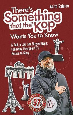There's Something that the Kop Wants You to Know(English, Paperback, Salmon Keith)