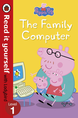Peppa Pig: The Family Computer - Read It Yourself with Ladybird Level 1  - Read It Yourself With Ladybird(English, Hardcover, Ladybird)