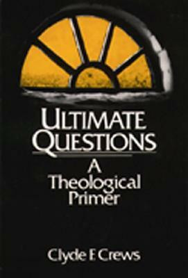 Ultimate Questions(English, Paperback, Crews Clyde F.)
