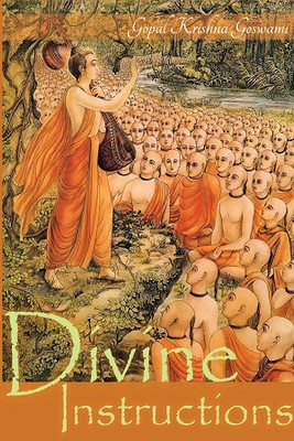 Divine Instructions  - Divine Instructions by Gopal Krishna Goswami(English, Paperback, Gopal Krishna Goswami)