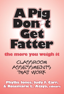 A Pig Don't Get Fatter the More You Weigh It(English, Paperback, unknown)