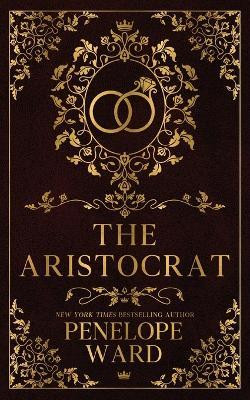 The Aristocrat(English, Paperback, Ward Penelope)