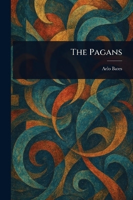 The Pagans(English, Paperback, Bates Arlo)