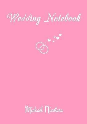 Wedding Notebook(English, Paperback, NICOTERA Mickael)