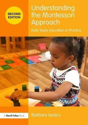 Understanding the Montessori Approach(English, Paperback, Isaacs Barbara)