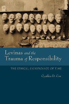 Levinas and the Trauma of Responsibility(English, Paperback, Coe Cynthia D.)
