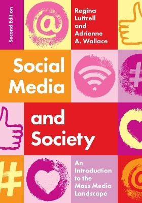 Social Media and Society(English, Paperback, Luttrell Regina)