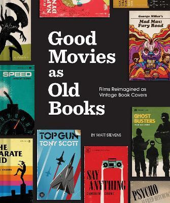 Good Movies as Old Books(English, Hardcover, Stevens Matt)
