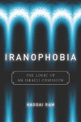 Iranophobia(English, Electronic book text, Ram Haggai)