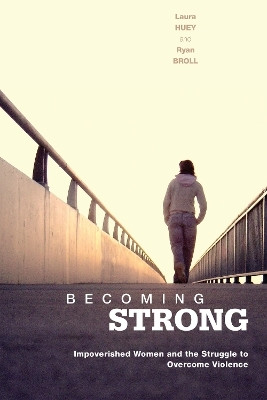 Becoming Strong(English, Electronic book text, Huey Laura)