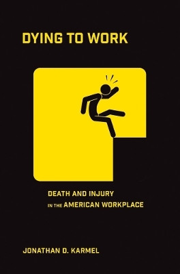 Dying to Work(English, Electronic book text, Karmel Jonathan D.)