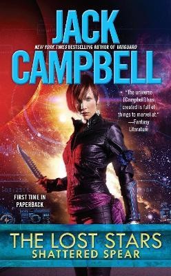 The Lost Stars: Shattered Spear(English, Paperback, Campbell Jack)