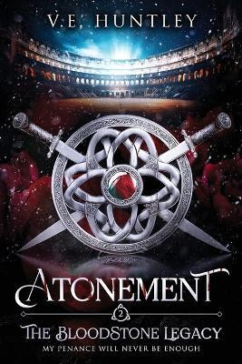 Atonement (The BloodStone Legacy Book 2)(English, Paperback, Huntley V E)