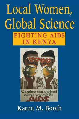 Local Women, Global Science(English, Paperback, Booth Karen M.)