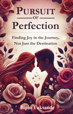 Pursuit of Perfection(Paperback, Bipin Taksande)